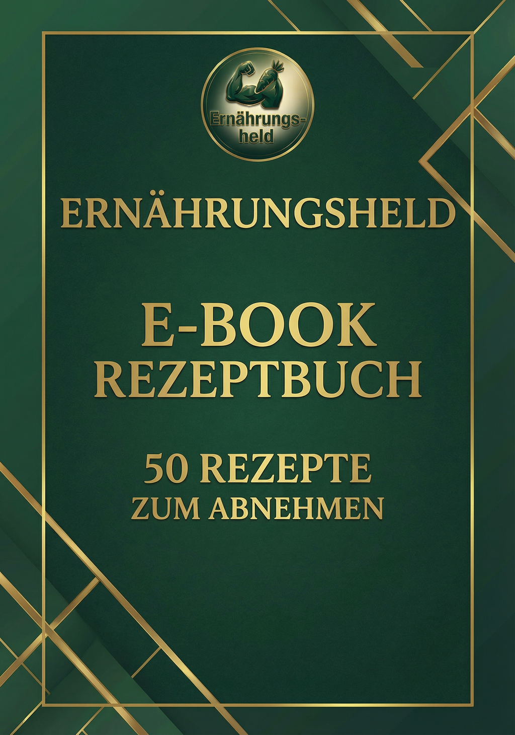 Abnehmen leicht gemacht – 50 Rezepte zum Abnehmen (eBook)